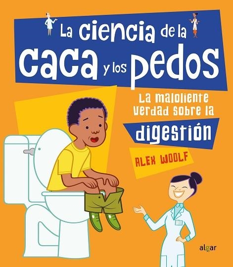 LA CIENCIA DE LA CACA Y LOS PEDOS | 9788491423614 | WOOLF, ALEX | Llibreria L'Odissea - Libreria Online de Vilafranca del Penedès - Comprar libros