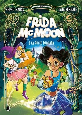 FRIDA MCMOON I LA POCIÓ DAURADA ( MESTRES DE L'HUMOR FRIDA MCMOON 2 ) | 9788402426871 | MAÑAS, PEDRO | Llibreria Online de Vilafranca del Penedès | Comprar llibres en català