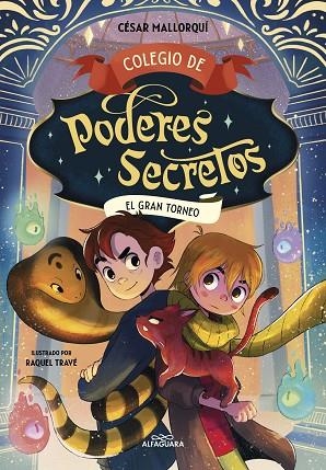 COLEGIO DE PODERES SECRETOS 4 EL GRAN TORNEO | 9788419507457 | MALLORQUÍ, CÉSAR | Llibreria Online de Vilafranca del Penedès | Comprar llibres en català