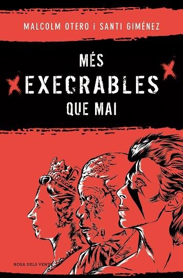 MÉS EXECRABLES QUE MAI | 9788419756183 | OTERO, MALCOLM/GIMÉNEZ, SANTI | Llibreria Online de Vilafranca del Penedès | Comprar llibres en català