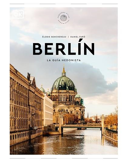 BERLÍN LA GUÍA HEDONISTA | 9780241684719 | BENCHEREAU, ÉLODIE/FARÒ, DANIEL | Llibreria Online de Vilafranca del Penedès | Comprar llibres en català