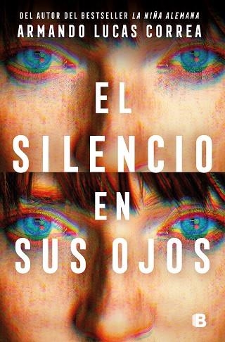 EL SILENCIO EN SUS OJOS | 9788466678360 | CORREA, ARMANDO LUCAS | Llibreria Online de Vilafranca del Penedès | Comprar llibres en català