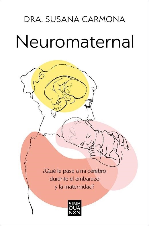 NEUROMATERNAL | 9788466678087 | CARMONA, DRA. SUSANA | Llibreria Online de Vilafranca del Penedès | Comprar llibres en català