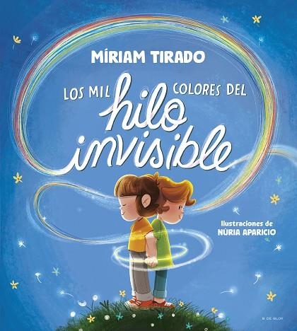 LOS MIL COLORES DEL HILO INVISIBLE | 9788419910035 | TIRADO, MÍRIAM | Llibreria L'Odissea - Libreria Online de Vilafranca del Penedès - Comprar libros