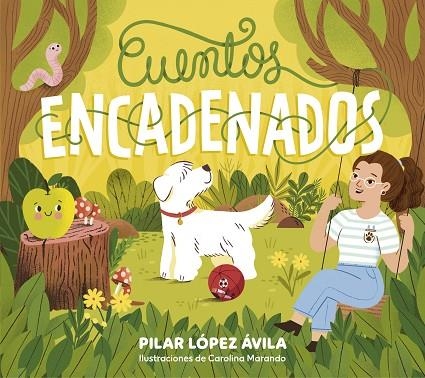 CUENTOS ENCADENADOS | 9788448867102 | LÓPEZ ÁVILA, PILAR | Llibreria Online de Vilafranca del Penedès | Comprar llibres en català