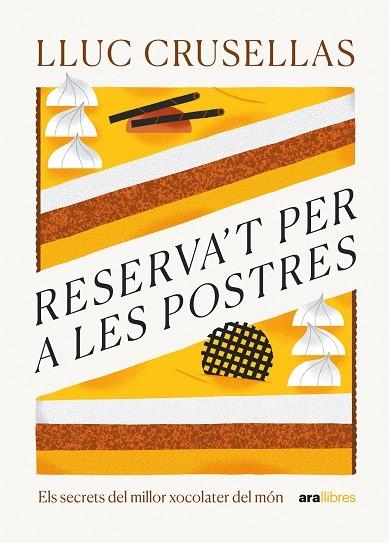 RESERVA'T PER A LES POSTRES | 9788411730556 | CRUSELLAS CAPDEVILA, LLUC | Llibreria Online de Vilafranca del Penedès | Comprar llibres en català