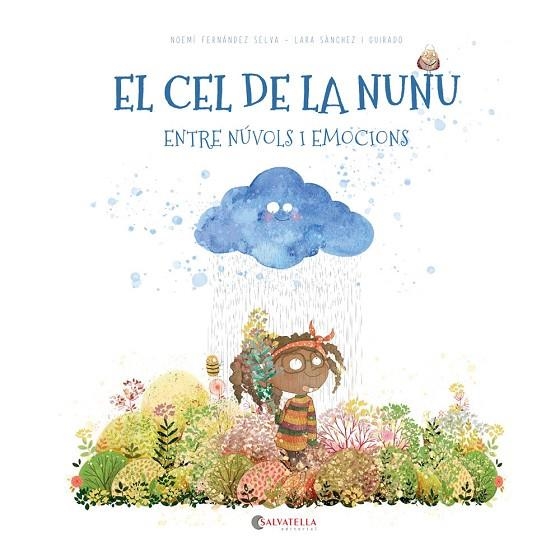 EL CEL DE LA NUNU | 9788419565617 | FERNÁNDEZ SELVA, NOEMÍ/SÁNCHEZ I GUIRADO, LARA | Llibreria Online de Vilafranca del Penedès | Comprar llibres en català