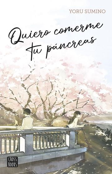 QUIERO COMERME TU PÁNCREAS | 9788408282617 | SUMINO, YORU | Llibreria Online de Vilafranca del Penedès | Comprar llibres en català