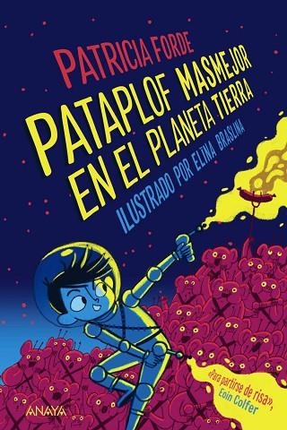 PATAPLOF MASMEJOR EN EL PLANETA TIERRA | 9788414336564 | FORDE, PATRICIA | Llibreria L'Odissea - Libreria Online de Vilafranca del Penedès - Comprar libros