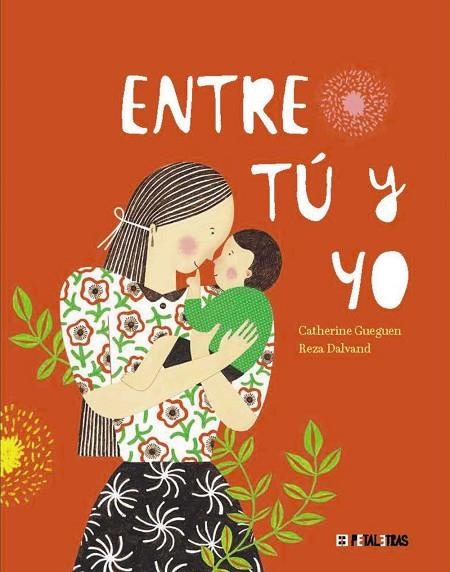 ENTRE TÚ Y YO | 9788419893130 | GUEGUEN, CATHERINE/DALVAND, REZA | Llibreria Online de Vilafranca del Penedès | Comprar llibres en català