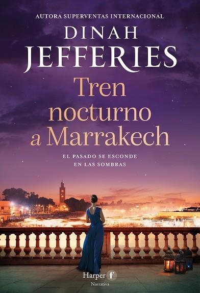 TREN NOCTURNO A MARRAKECH | 9788418976629 | JEFFERIES, DINAH | Llibreria Online de Vilafranca del Penedès | Comprar llibres en català