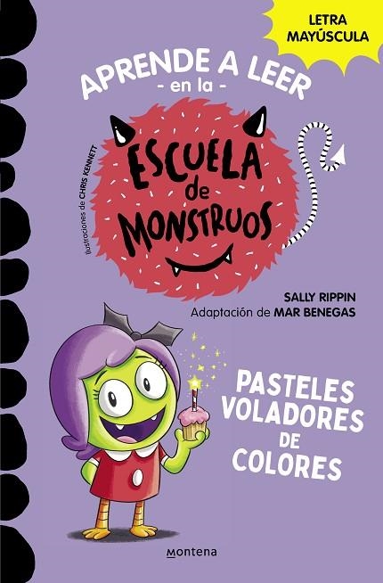 APRENDER A LEER EN LA ESCUELA DE MONSTRUOS 5 PASTELES VOLADORES DE COLORES | 9788418798610 | RIPPIN, SALLY/BENEGAS, MAR | Llibreria Online de Vilafranca del Penedès | Comprar llibres en català