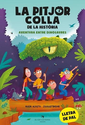 LA PITJOR COLLA DE LA HISTÒRIA. AVENTURA ENTRE DINOSAURES | 9788419747099 | ACOSTA, ALICIA | Llibreria Online de Vilafranca del Penedès | Comprar llibres en català