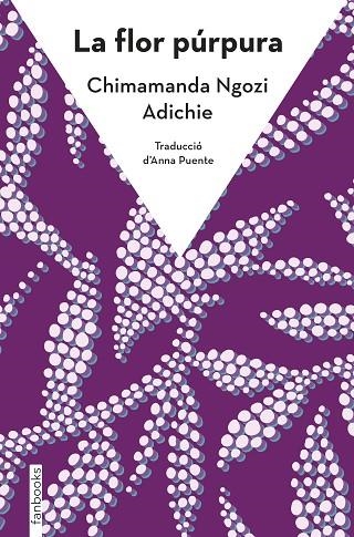 LA FLOR PÚRPURA | 9788410028036 | NGOZI ADICHIE, CHIMAMANDA | Llibreria L'Odissea - Libreria Online de Vilafranca del Penedès - Comprar libros