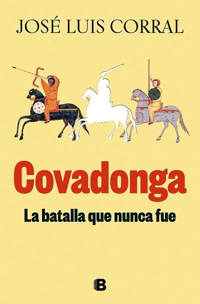 COVADONGA LA BATALLA QUE NUNCA FUE | 9788466678346 | CORRAL, JOSÉ LUIS | Llibreria Online de Vilafranca del Penedès | Comprar llibres en català