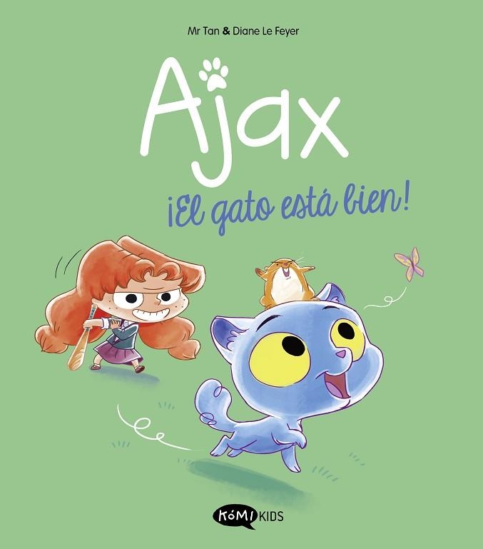 AJAX 1 ¡ EL GATO ESTÁ BIEN ! | 9788419183514 | MR. TAN/LE FEYER, DIANE | Llibreria Online de Vilafranca del Penedès | Comprar llibres en català