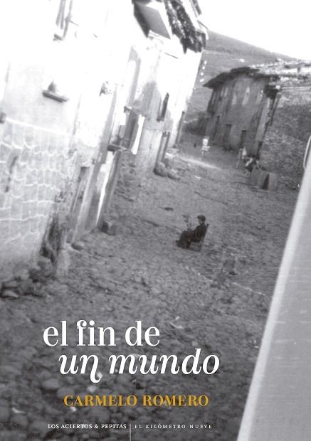 EL FIN DE UN MUNDO | 9788419689085 | ROMERO SALVADOR, CARMELO | Llibreria Online de Vilafranca del Penedès | Comprar llibres en català