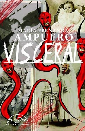 VISCERAL | 9788483933503 | AMPUERO, MARÍA FERNANDA | Llibreria Online de Vilafranca del Penedès | Comprar llibres en català