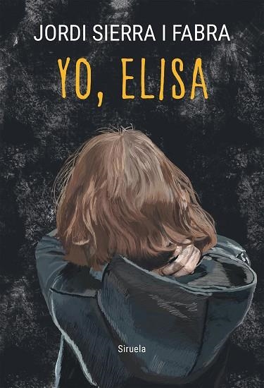 YO ELISA | 9788419942692 | SIERRA I FABRA, JORDI | Llibreria Online de Vilafranca del Penedès | Comprar llibres en català