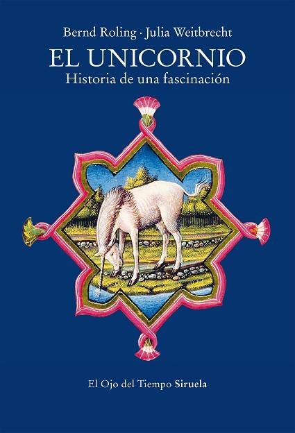 EL UNICORNIO | 9788419942708 | ROLING, BERND/WEITBRECHT, JULIA | Llibreria Online de Vilafranca del Penedès | Comprar llibres en català