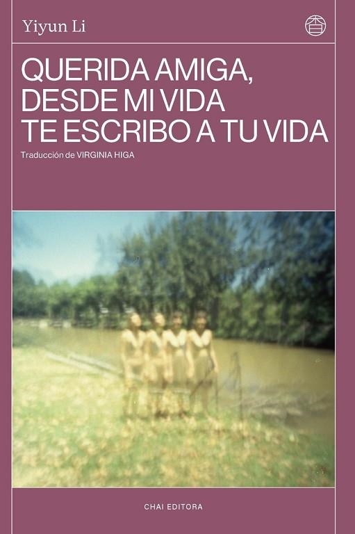 QUERIDA AMIGA DESDE MI VIDA TE ESCRIBO A TU VIDA | 9788412763638 | LI, YIYUN | Llibreria Online de Vilafranca del Penedès | Comprar llibres en català