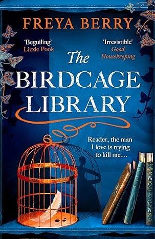 THE BIRDCAGE LIBRARY | 9781472276391 | BERRY, FREYA | Llibreria Online de Vilafranca del Penedès | Comprar llibres en català