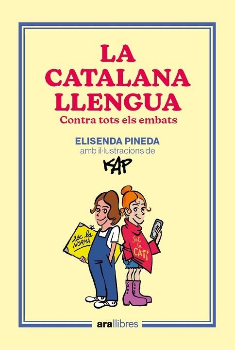 LA CATALANA LLENGUA | 9788418928918 | PINEDA I TRAÏD, ELISENDA/CAPDEVILA KAP, JAUME | Llibreria Online de Vilafranca del Penedès | Comprar llibres en català