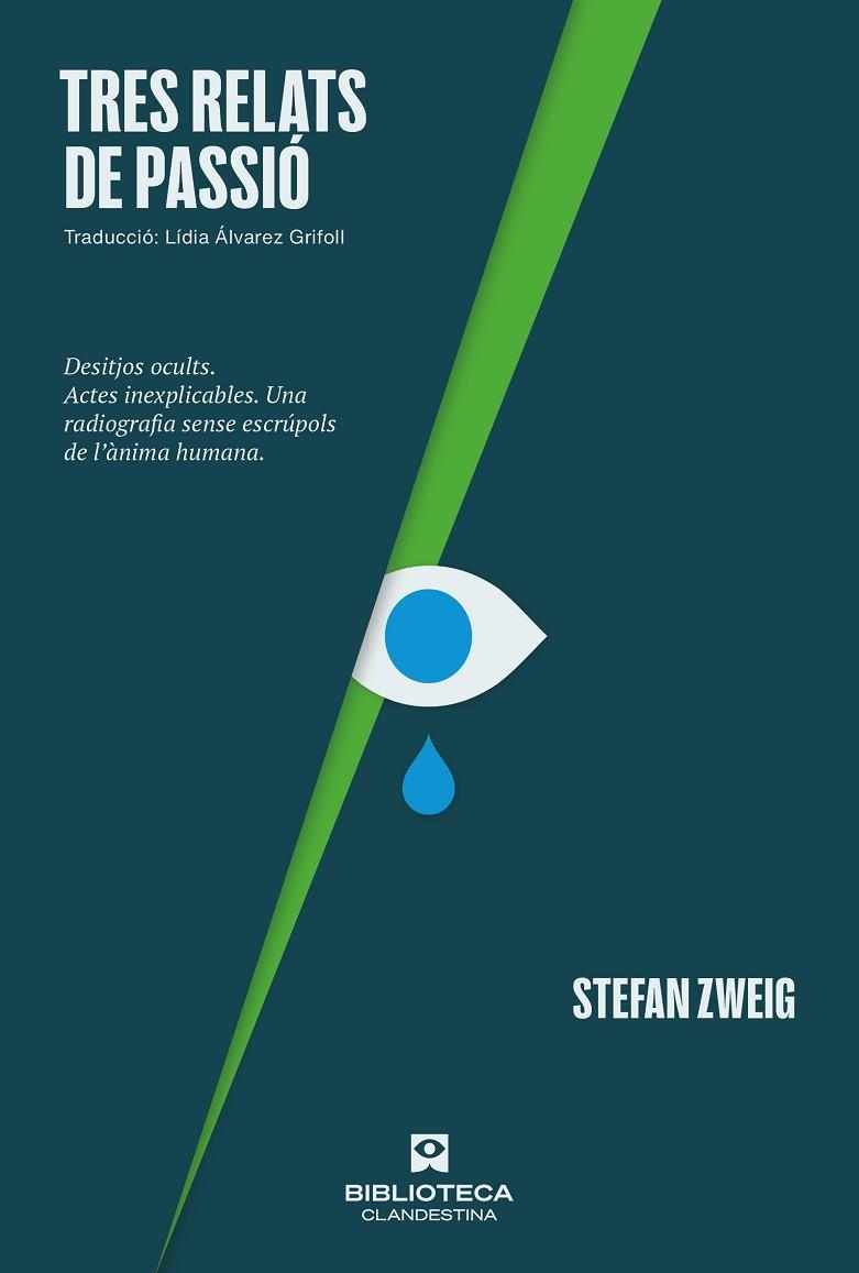 TRES RELATS DE PASSIÓ | 9788419627377 | ZWEIG, STEFAN | Llibreria L'Odissea - Libreria Online de Vilafranca del Penedès - Comprar libros