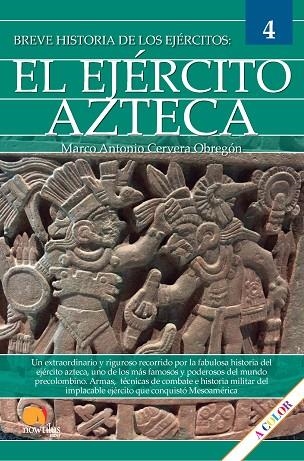 BREVE HISTORIA DEL EJÉRCITO AZTECA | 9788413054469 | CERVERA OBREGÓN, MARCO ANTONIO | Llibreria Online de Vilafranca del Penedès | Comprar llibres en català