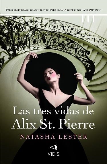 LAS TRES VIDAS DE ALIX ST. PIERRE | 9788419767226 | LESTER, NATASHA | Llibreria Online de Vilafranca del Penedès | Comprar llibres en català