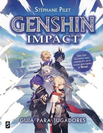 GENSHIN IMPACT GUÍA PARA JUGADORES | 9788408286066 | PILET, STÉPHANE | Llibreria Online de Vilafranca del Penedès | Comprar llibres en català