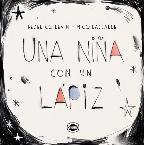 UNA NIÑA CON UN LÁPIZ | 9788412804423 | LEVÍN, FEDERICO/LASALLE, NICOLÁS | Llibreria Online de Vilafranca del Penedès | Comprar llibres en català