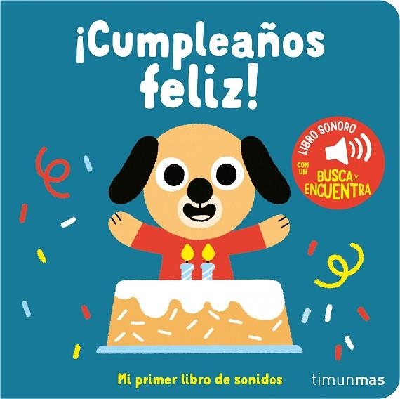 CUMPLEAÑOS FELIZ! MI PRIMER LIBRO DE SONIDOS | 9788408263876 | BILLET, MARION | Llibreria L'Odissea - Libreria Online de Vilafranca del Penedès - Comprar libros