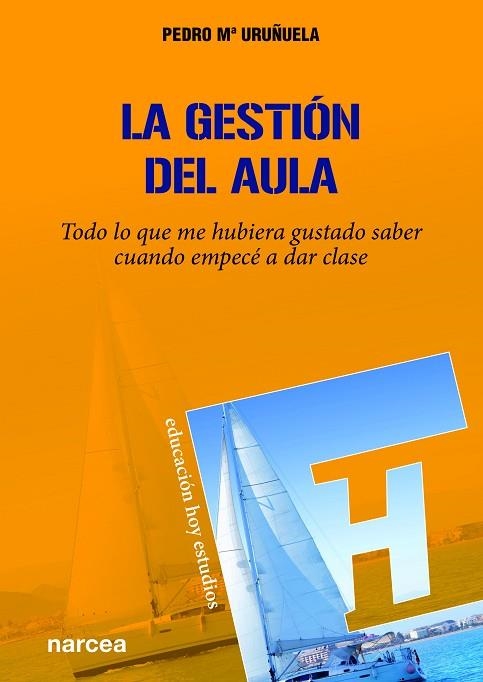 LA GESTIÓN DEL AULA | 9788427725386 | URUÑUELA NÁJERA, PEDRO Mª | Llibreria L'Odissea - Libreria Online de Vilafranca del Penedès - Comprar libros