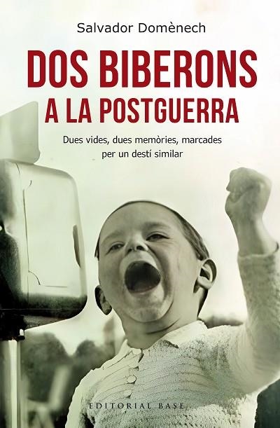 DOS BIBERONS A LA POSTGUERRA | 9788410131064 | DOMÈNECH, SALVADOR | Llibreria L'Odissea - Libreria Online de Vilafranca del Penedès - Comprar libros