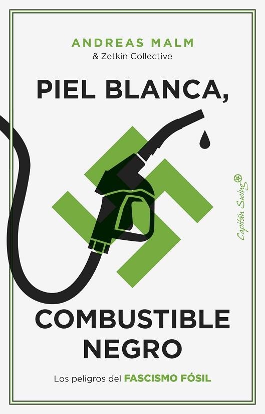 PIEL BLANCA COMBUSTIBLE NEGRO | 9788412779899 | MALM, ANDREAS | Llibreria Online de Vilafranca del Penedès | Comprar llibres en català