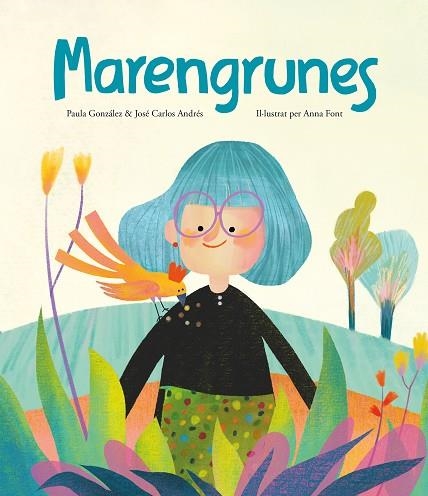 MARENGRUNES | 9788419607379 | ANDRÉS, JOSÉ CARLOS/GONZÁLEZ, PAULA | Llibreria Online de Vilafranca del Penedès | Comprar llibres en català