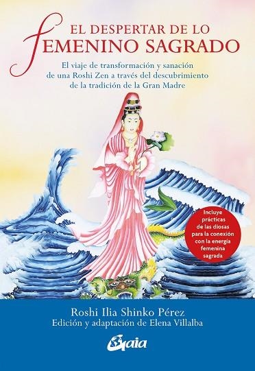 EL DESPERTAR DE LO FEMENINO SAGRADO | 9788411080606 | PÉREZ, ROSHI ILIA SHINKO | Llibreria Online de Vilafranca del Penedès | Comprar llibres en català