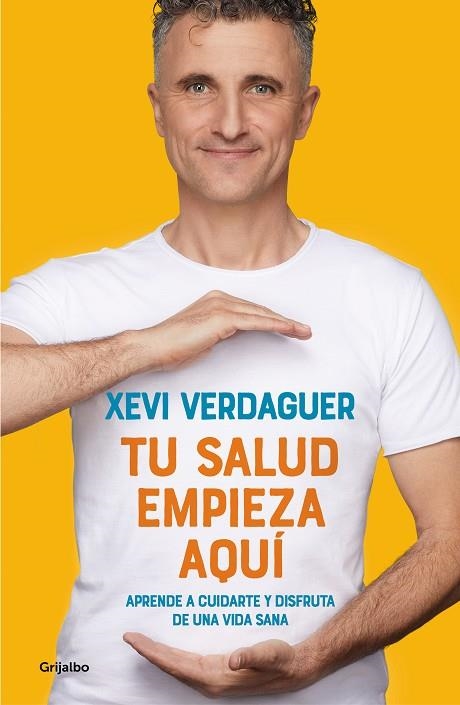 TU SALUD EMPIEZA AQUÍ | 9788425358975 | VERDAGUER, XEVI | Llibreria Online de Vilafranca del Penedès | Comprar llibres en català