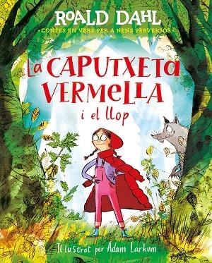 LA CAPUTXETA VERMELLA I EL LLOP | 9788420487595 | DAHL, ROALD | Llibreria Online de Vilafranca del Penedès | Comprar llibres en català