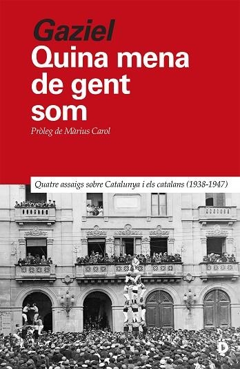 QUINA MENA DE GENT SOM | 9788418011405 | CALVET "GAZIEL", AGUSTÍ | Llibreria L'Odissea - Libreria Online de Vilafranca del Penedès - Comprar libros