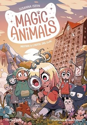 MAGIC ANIMALS 6 MISTERI A L'HOTEL DEL LLAC | 9788413897820 | ISERN, SUSANNA/DALMAU, CARLES | Llibreria Online de Vilafranca del Penedès | Comprar llibres en català