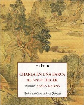 CHARLA EN UNA BARCA AL ANOCHECER | 9788476510391 | EKAKU, HAKUIN | Llibreria Online de Vilafranca del Penedès | Comprar llibres en català