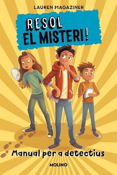 RESOL EL MISTERI! - RESOL EL MISTERI! MANUAL PER A DETECTIU | 9788427227736 | MAGAZINER, LAUREN | Llibreria Online de Vilafranca del Penedès | Comprar llibres en català