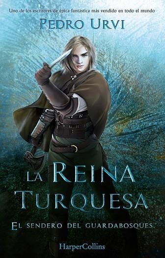 LA REINA TURQUESA ( EL SENDERO DEL GUARDABOSQUES LIBRO 8 ) | 9788419883179 | URVI, PEDRO | Llibreria Online de Vilafranca del Penedès | Comprar llibres en català