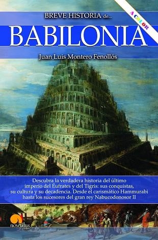 BREVE HISTORIA DE BABILONIA  | 9788413054490 | MONTERO FENOLLÓS, JUAN LUIS | Llibreria Online de Vilafranca del Penedès | Comprar llibres en català