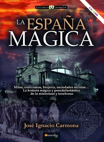 LA ESPAÑA MÁGICA | 9788413054438 | CARMONA SÁNCHEZ, JOSÉ IGNACIO | Llibreria Online de Vilafranca del Penedès | Comprar llibres en català