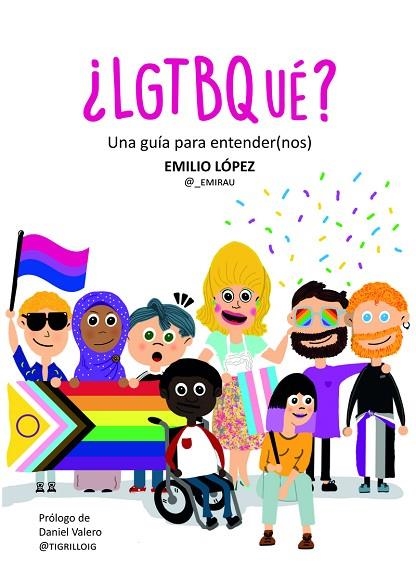 LGTBQUÉ ? | 9788419728432 | LÓPEZ, EMILIO | Llibreria L'Odissea - Libreria Online de Vilafranca del Penedès - Comprar libros