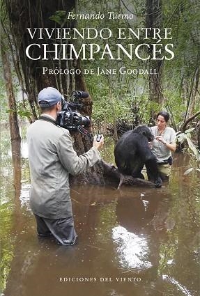 VIVIENDO ENTRE CHIMPANCÉS | 9788418227516 | TURMO, FERNANDO | Llibreria Online de Vilafranca del Penedès | Comprar llibres en català