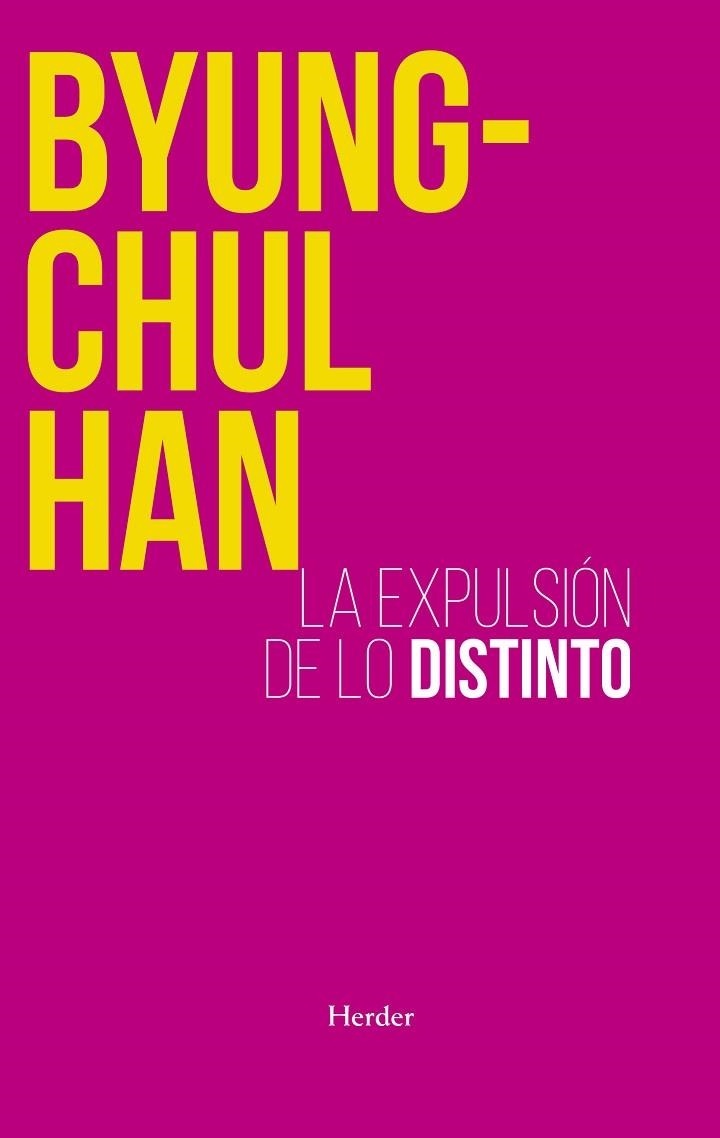 LA EXPULSIÓN DE LO DISTINTO | 9788425449222 | HAN, BYUNG-CHUL | Llibreria Online de Vilafranca del Penedès | Comprar llibres en català